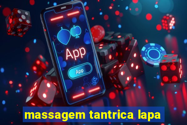 massagem tantrica lapa